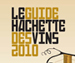 Guide Hachette des Vins 2010